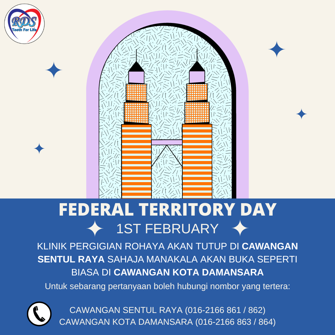 ‘Wilayah Persekutuan Untuk Semua’... - Rohaya Dental Surgery