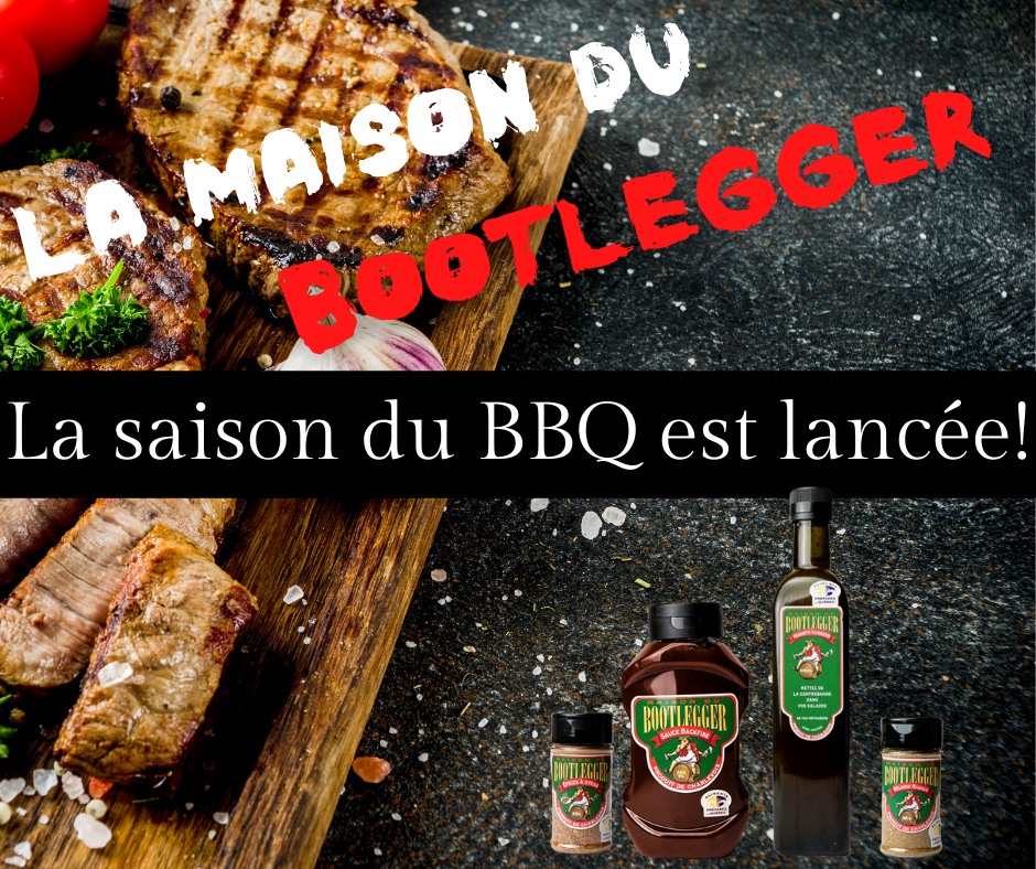 La saison du bbq est... - LA MAISON DU BOOTLEGGER