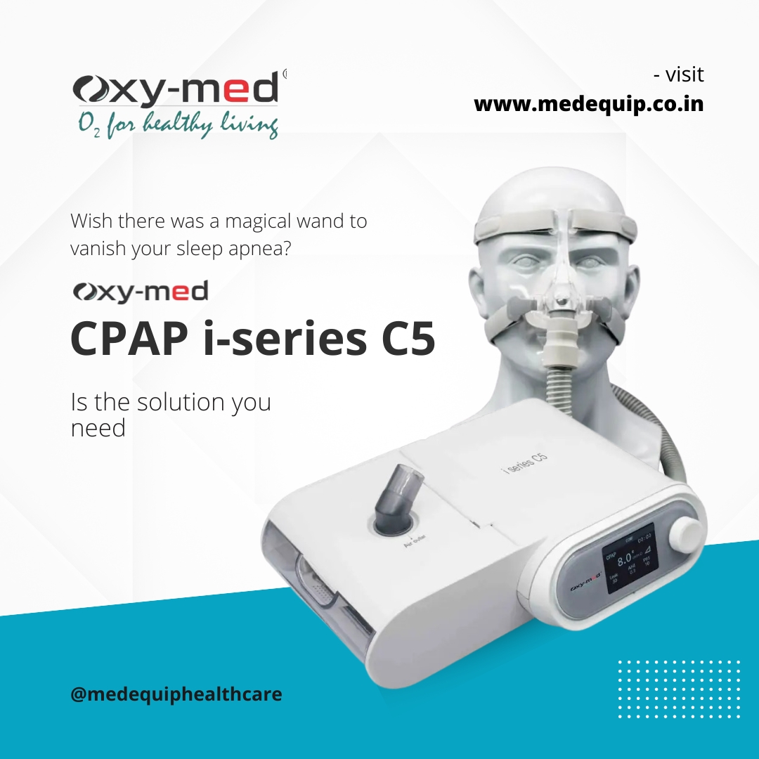 The Oxymed CPAP i... - Medequip Healthcare Solutions LLP
