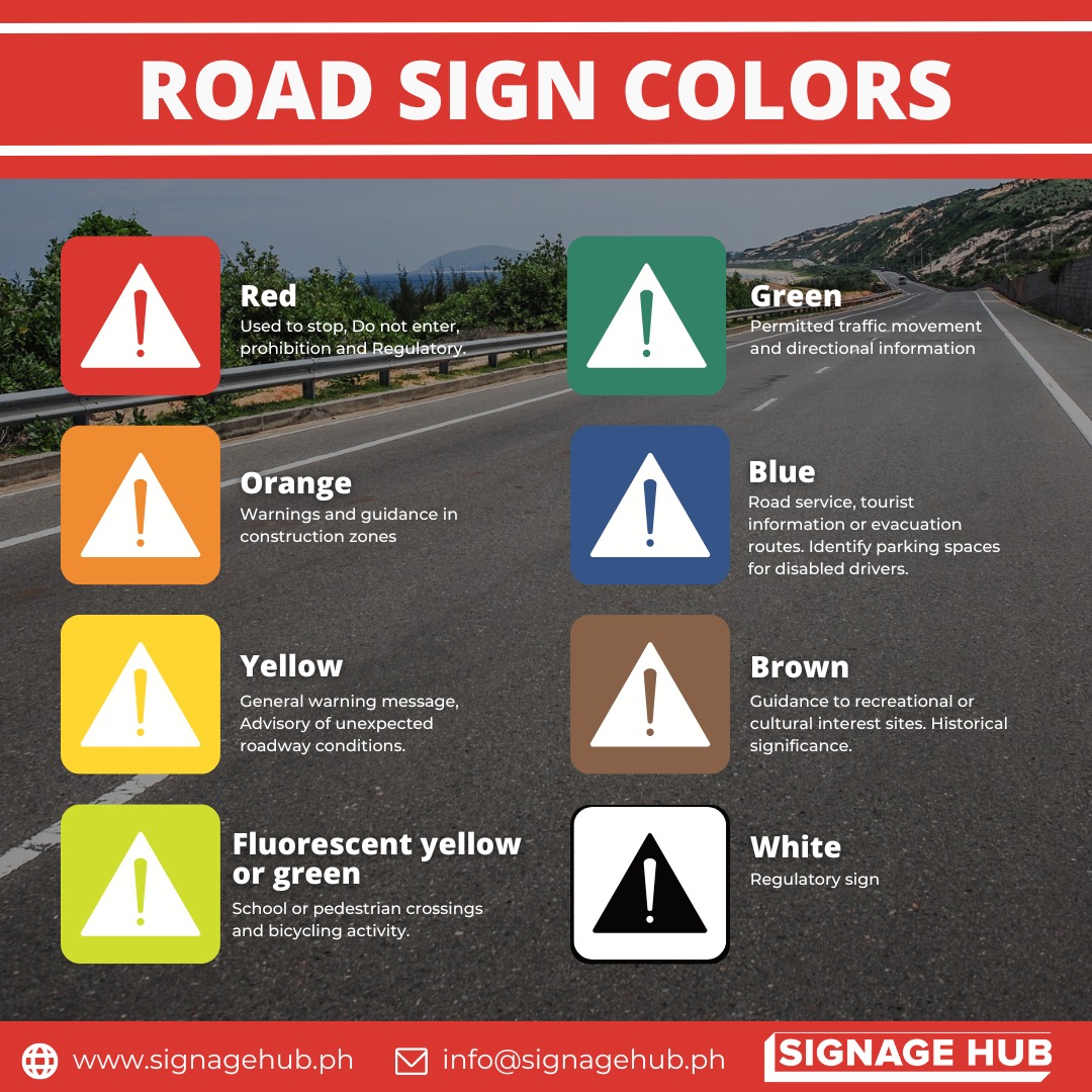 Road sign colors have their... - Signage Central Philippines