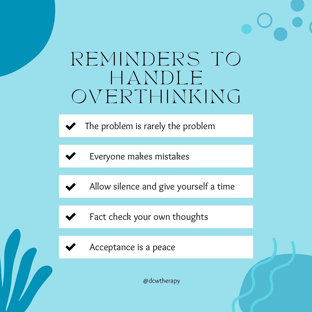 DCWTherapy, LLC - Let’s be honest we all are guilty of overthinking at ...