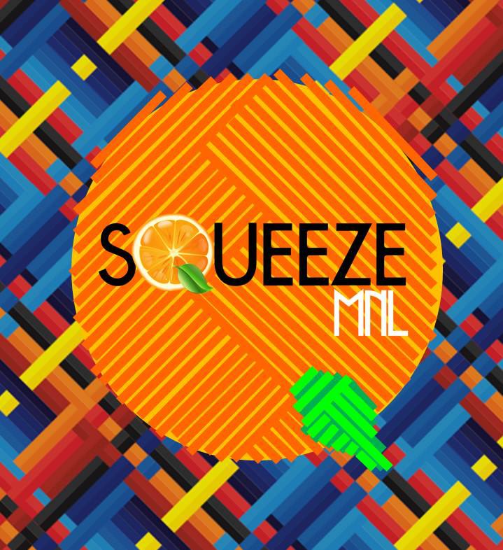 Squeeze MNL - We will never forget how you make every...