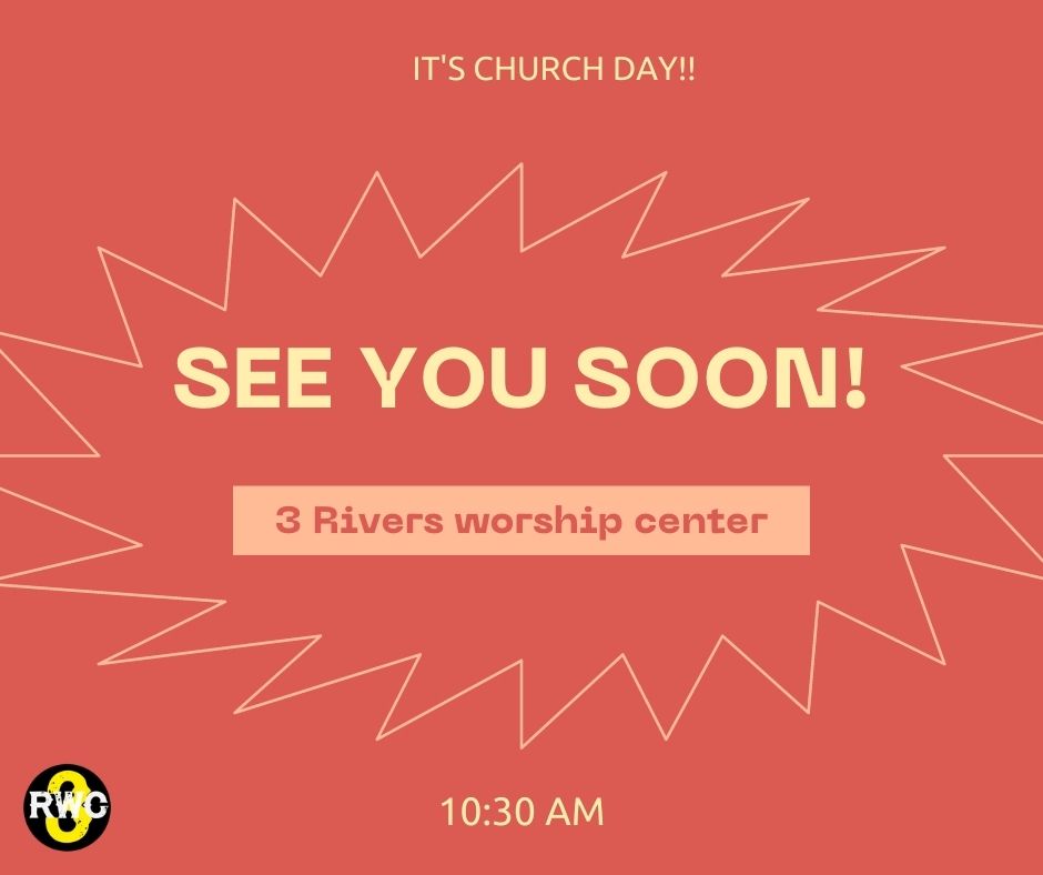 🙏🏼 It's Church Day! 🙏🏼 Join us... - 3 Rivers Worship Center