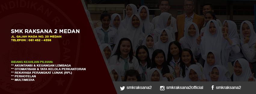SMK Raksana 2 | Medan