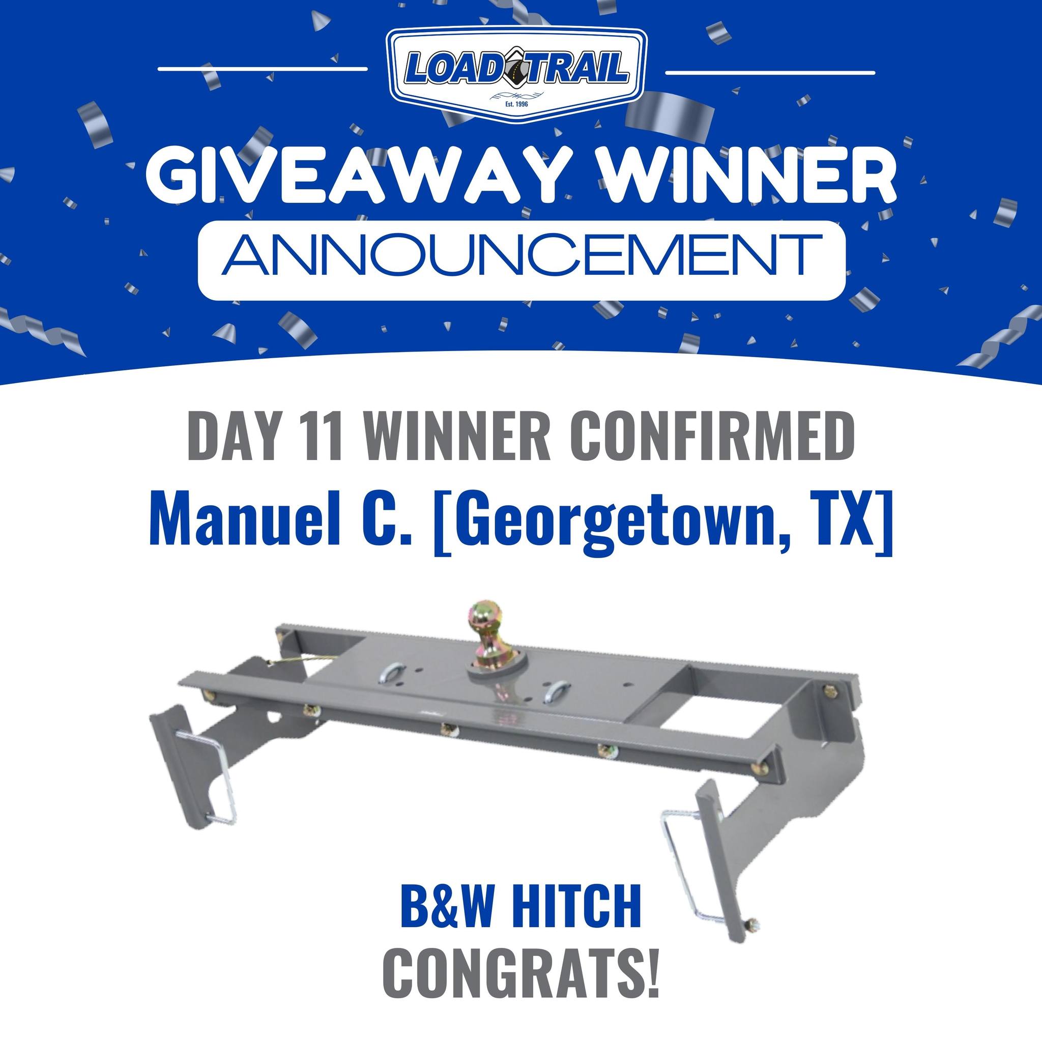 Load Trail - Congrats to our Day 11 Winner Manuel C. [Georgetown, TX ...