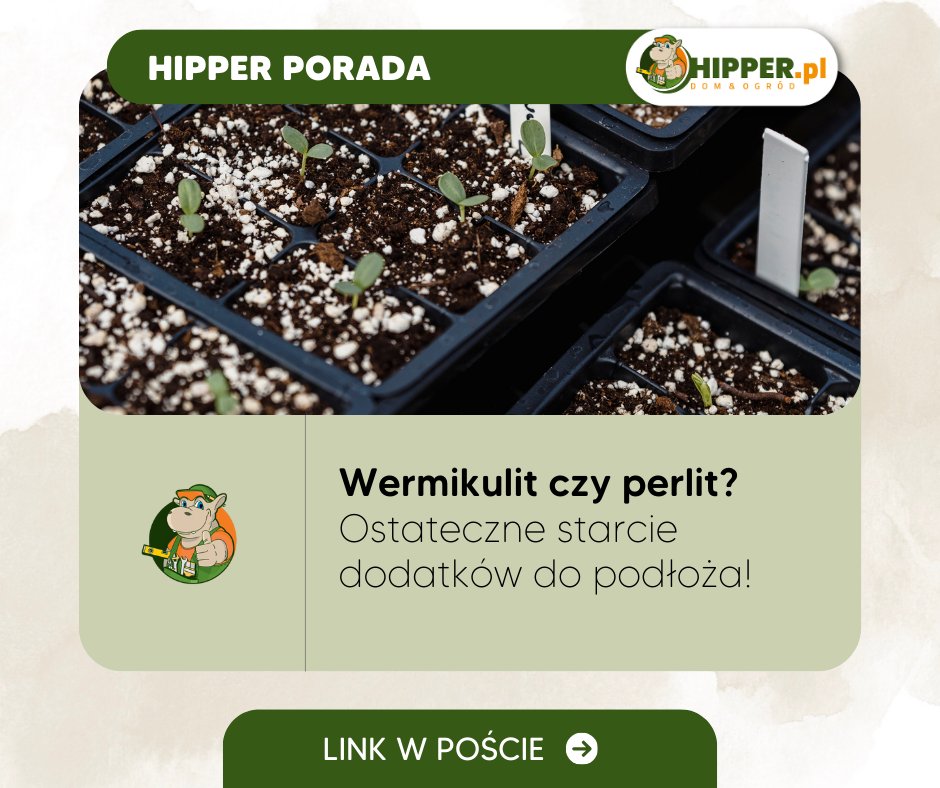 HIPPER.pl Bogatynia - Czy wiesz, że te dwa dodatki do podłoża mogą ...