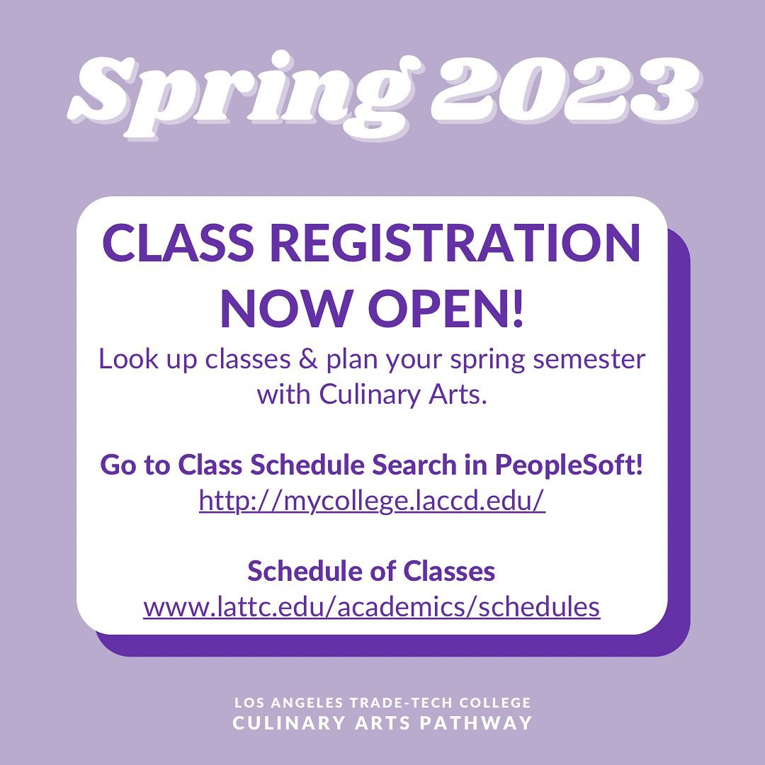 Class registration for... - LATTC Culinary Arts Pathway | Facebook