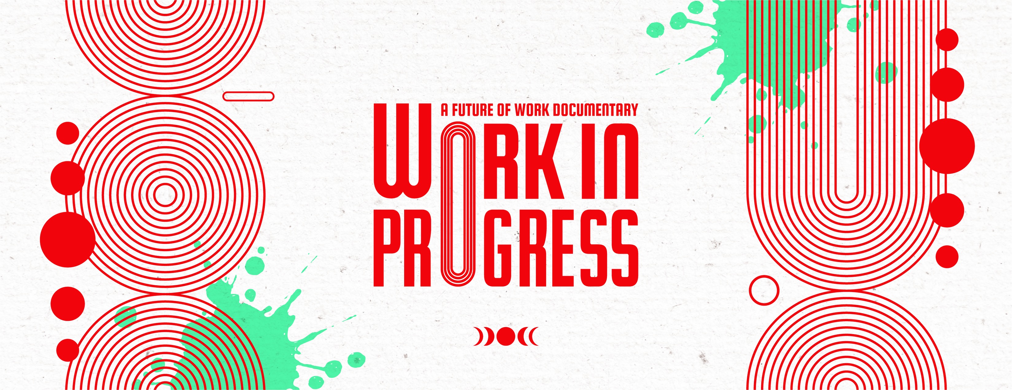 Work in Progress - Documentary