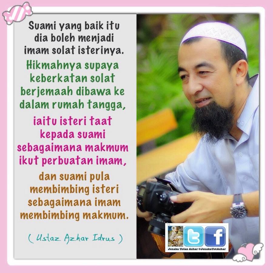 Jenaka Ustaz Azhar Jenakaustazhar Soalan Adakah Suami Wajib Menjadi Imam Solat Isterinya Adakah Ini Contoh Suami Yang Baik Ustaz Azhar Idrus Suami Tidak Wajib Menjadi Imam Solat Isterinya Tetapi Suami Yang