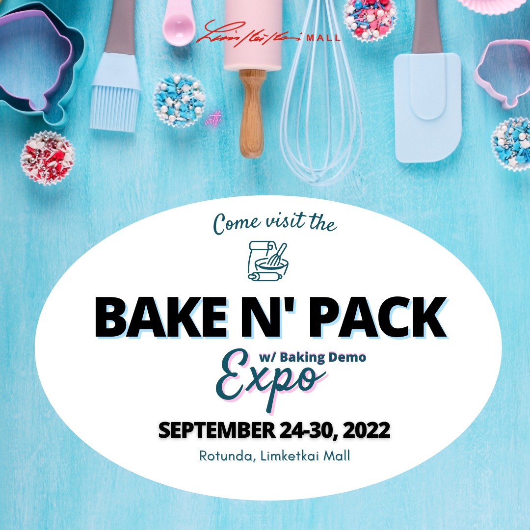 The Bake n' Pack expo is back, and it's... - Limketkai Center