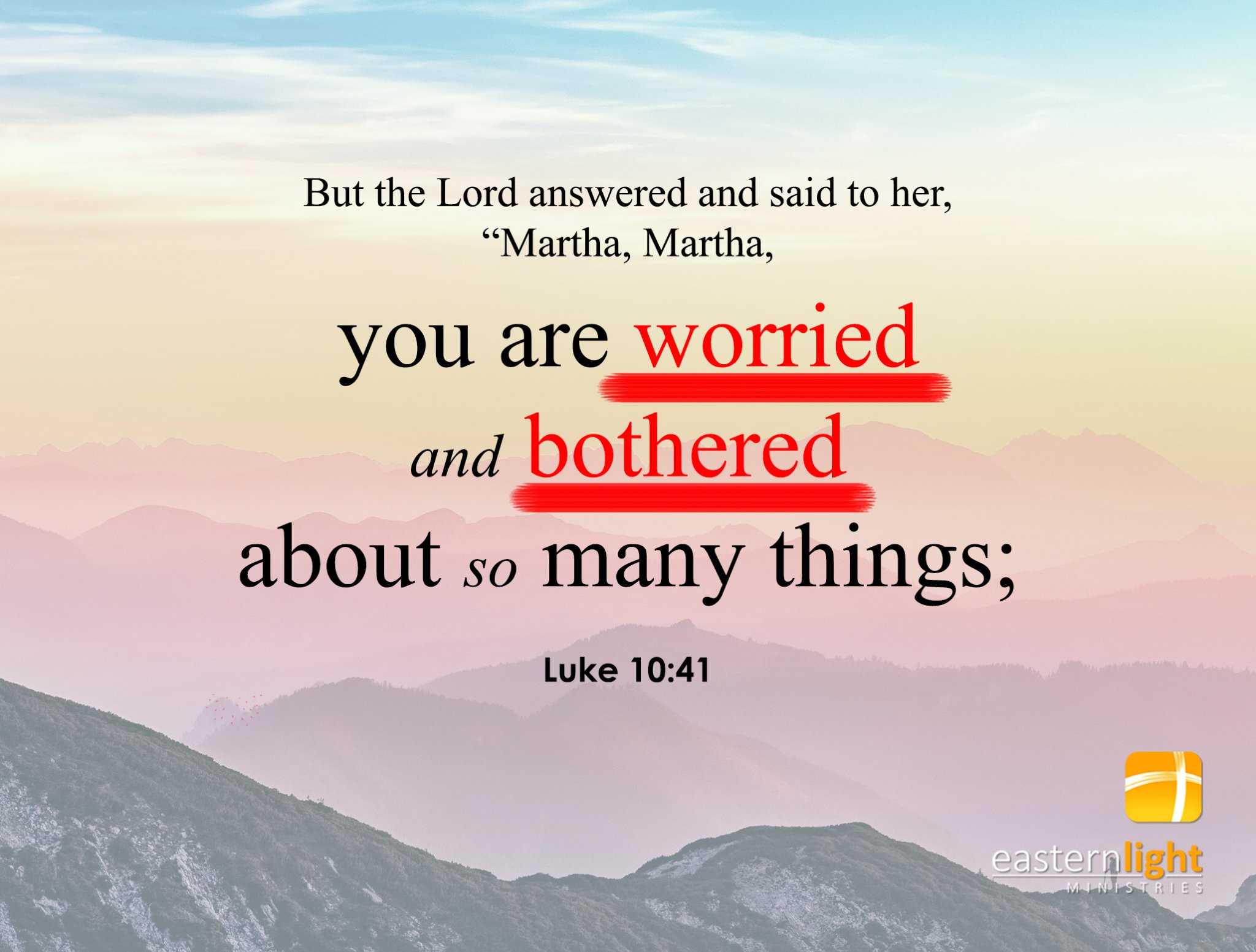 Easternlight - Luke 10:41-42 (NKJV) And Jesus answered and said to her ...