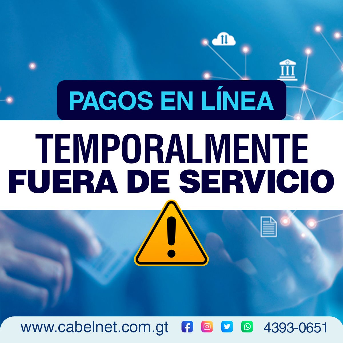 Cabelnet - ⚠️IMPORTANTE 🚫 PAGOS EN LÍNEA TEMPORALMENTE...