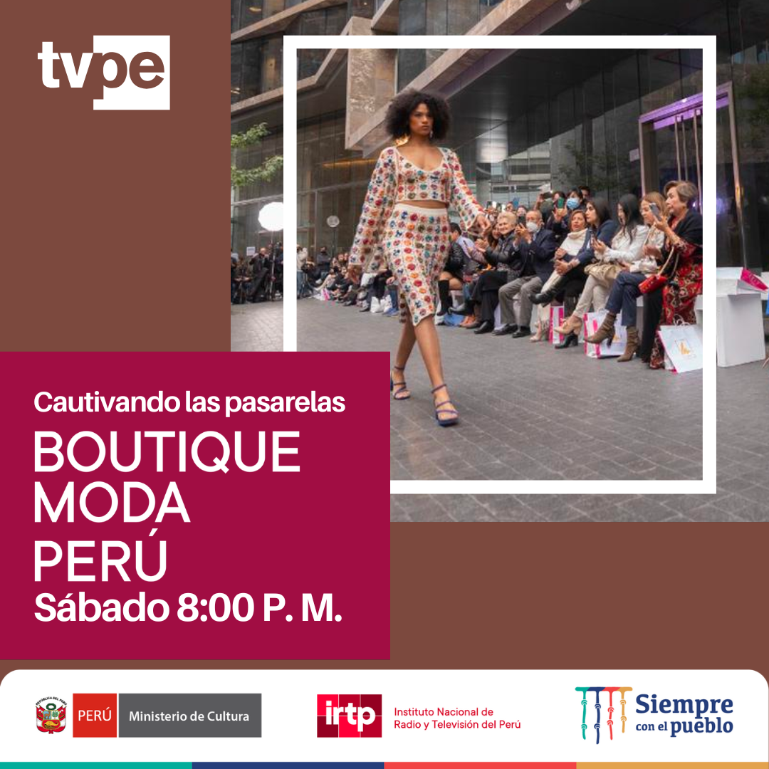 TVPerú - ¡La moda peruana cautiva al mundo! 👗👚 Hoy, a las...