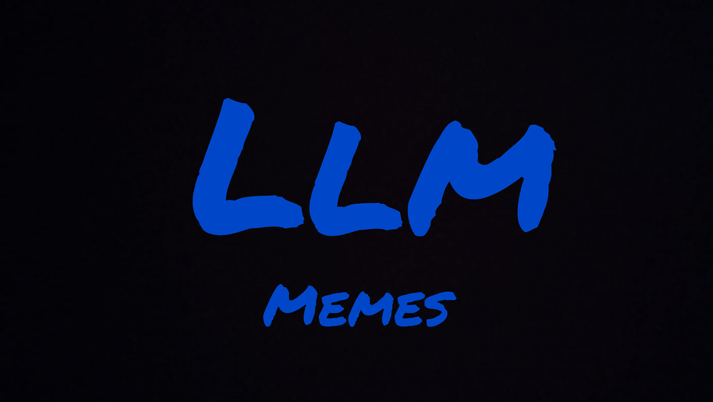 LLM memes
