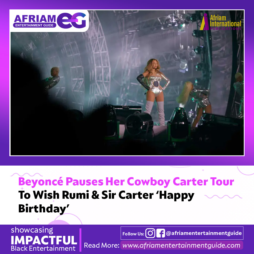 Afriam - Beyoncé Pauses Her Cowboy Carter Tour To Wish Rumi & Sir ...