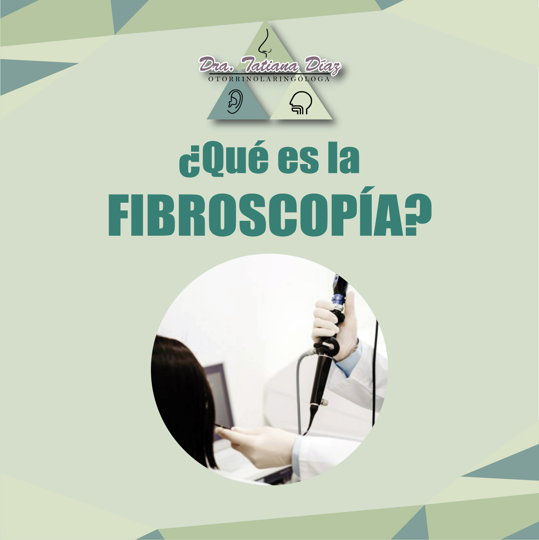 La FIBROSCOPÍA... - Dra. Tatiana Díaz Otorrinolaringóloga | Facebook
