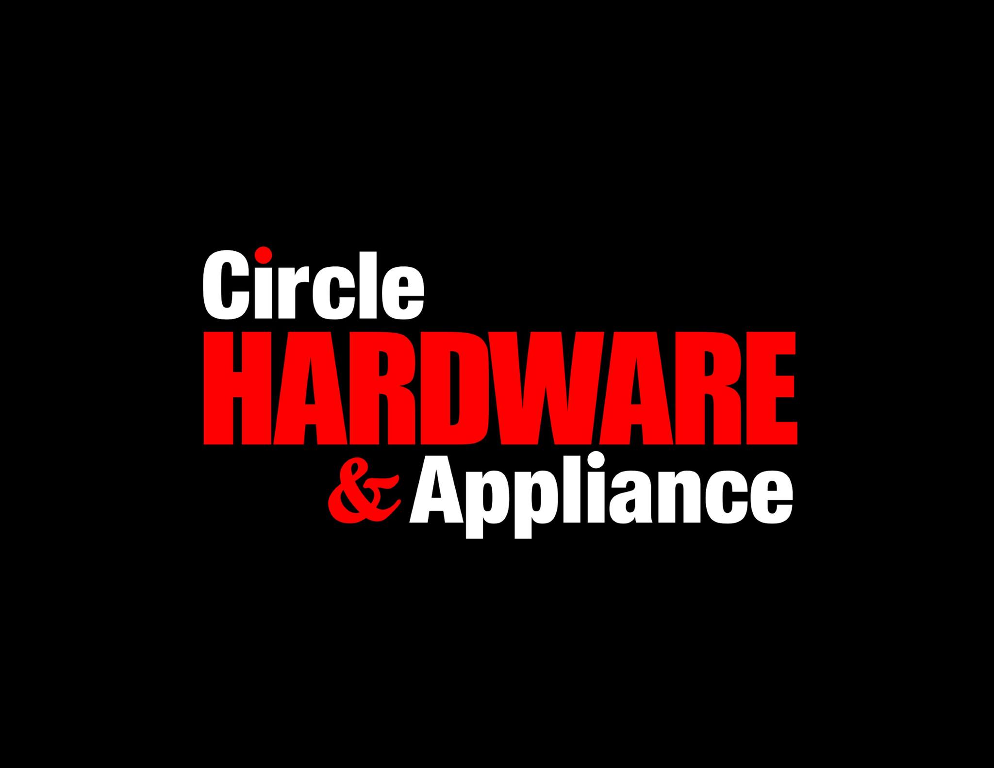 Circle Hardware & Appliance | Circle MT