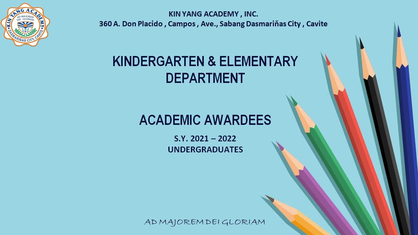 Academic Awardees for SY... - Kin Yang Academy, Inc.