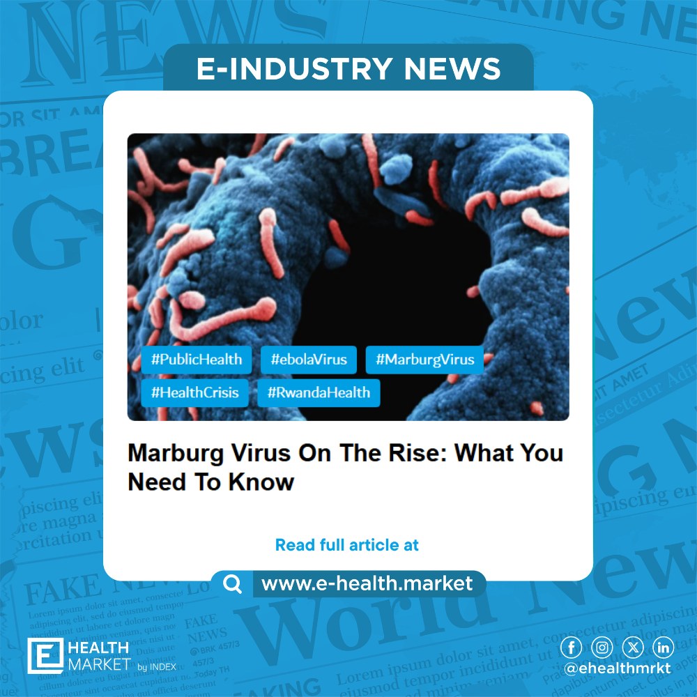 E-Health - ️Rwanda Declares Marburg Virus Outbreak: A Closer Look at ...