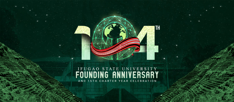 Ifugao - Ifugao State University will celebrate its 104th Founding ...