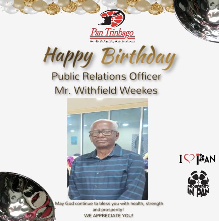 Pan Trinbago - Happy Birthday to our P.R.O, Mr Withfield Weekes. 🎉🎊🥳 ...