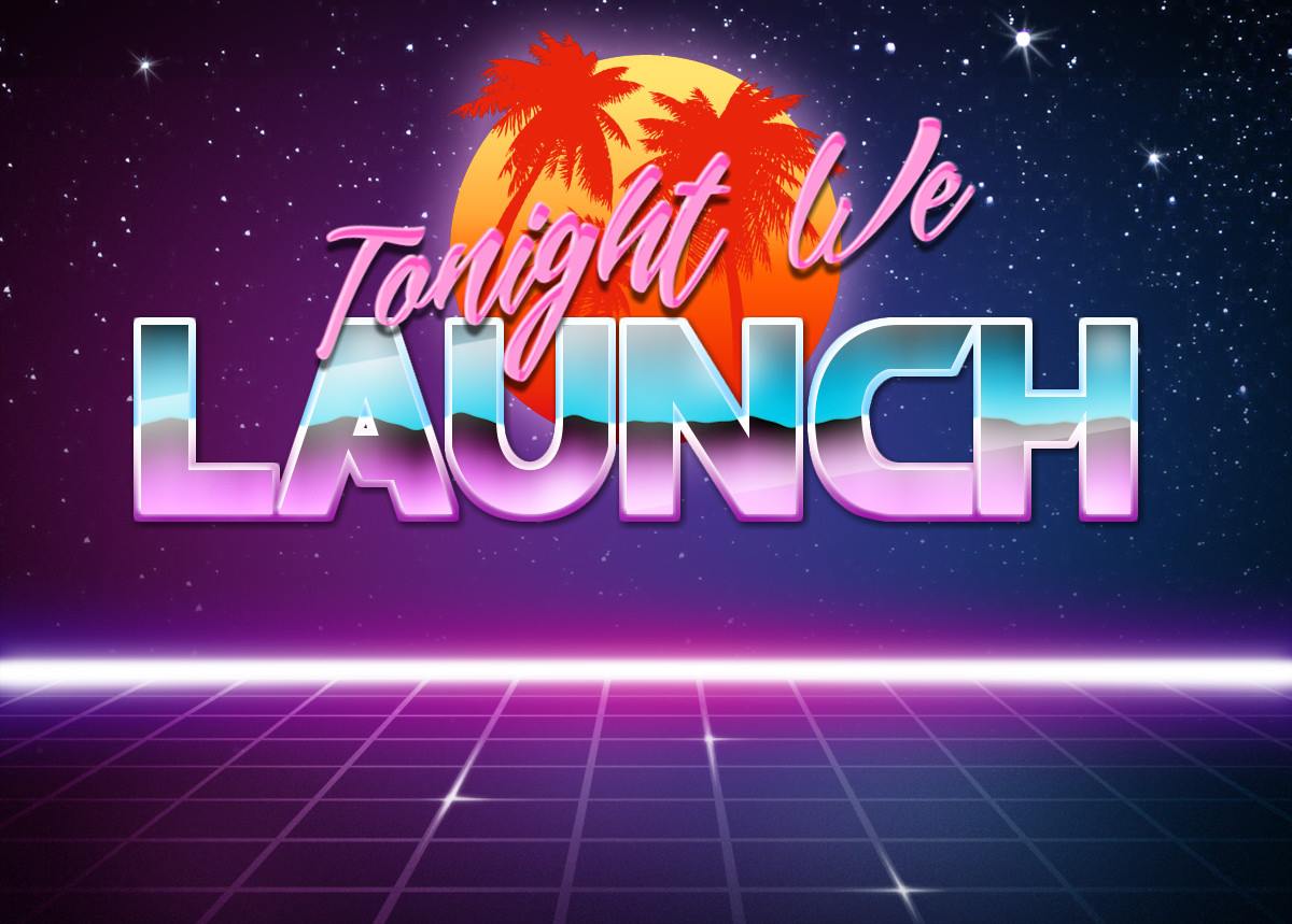 Tonight We Launch