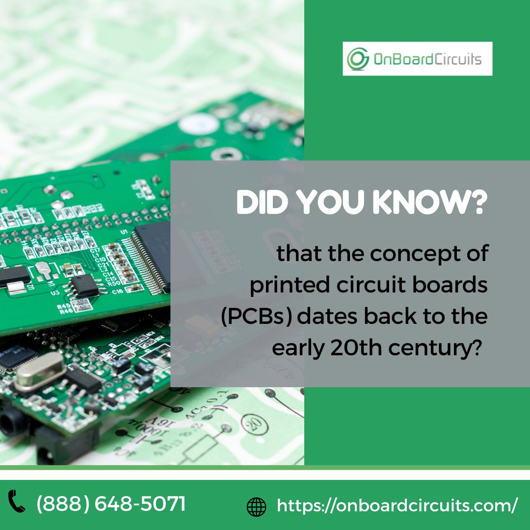 The Origins of PCBs Did you know... - OnBoard Circuits, Inc.