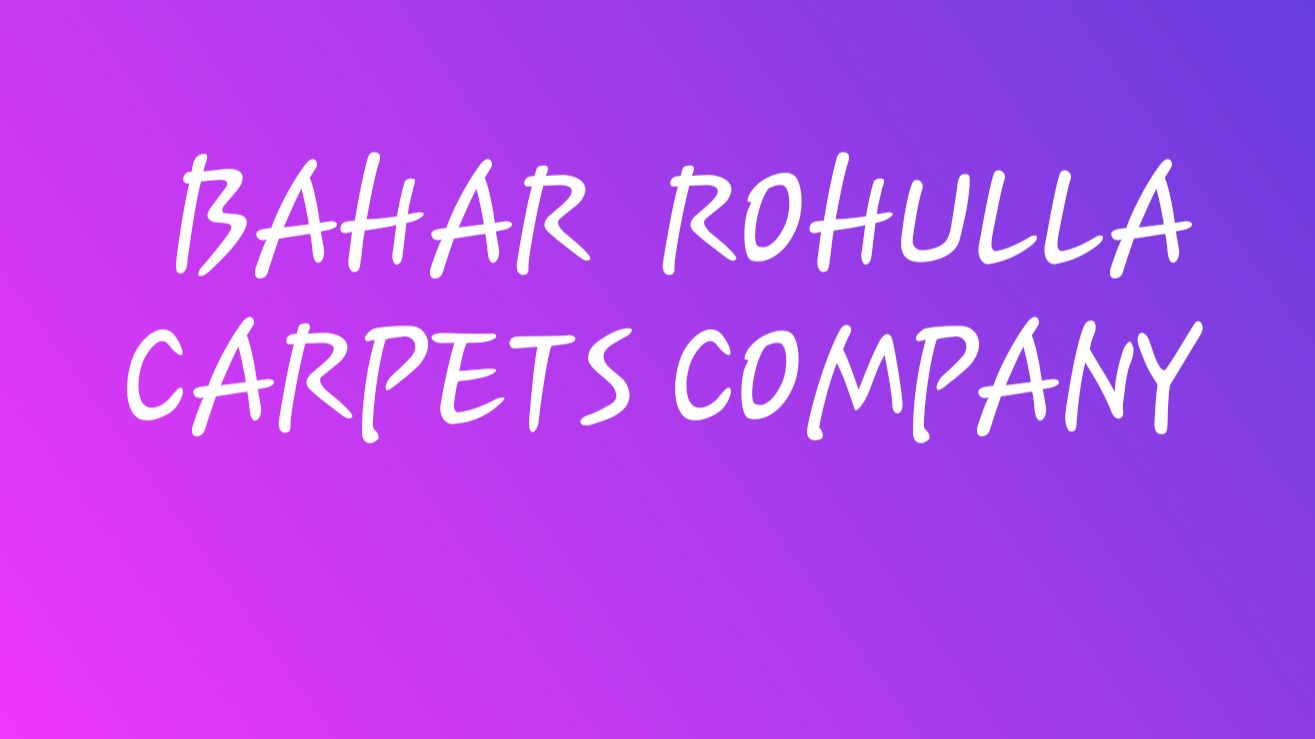 BAHAR Rohullah LTD | Kabul