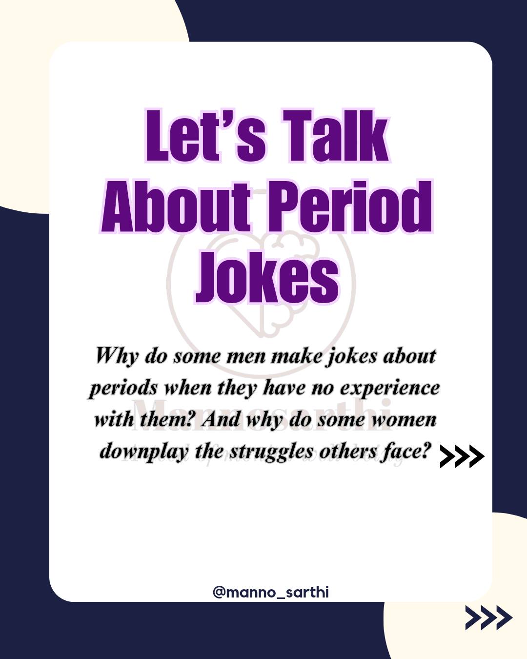 Periods are... - Mannosarthi 
