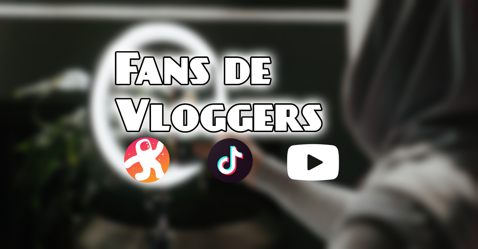 Fans de Vloggers