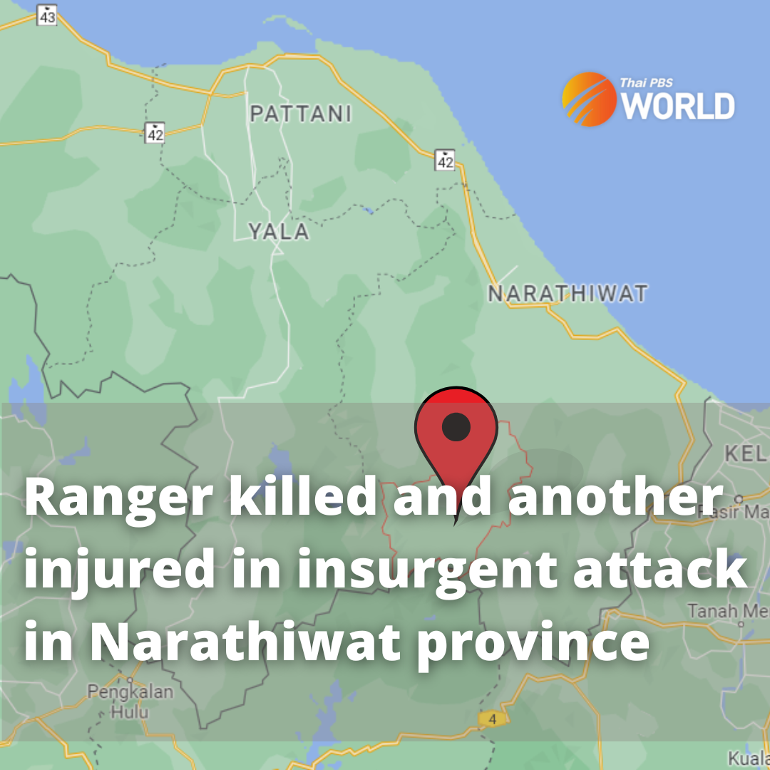 Thai PBS World - A para-military ranger was killed and...