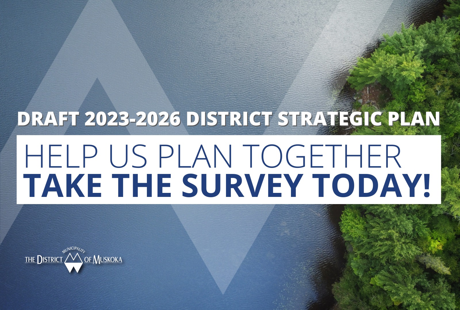 📢 Help Us Plan... - District Municipality of Muskoka