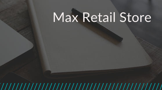 Max Retail Store