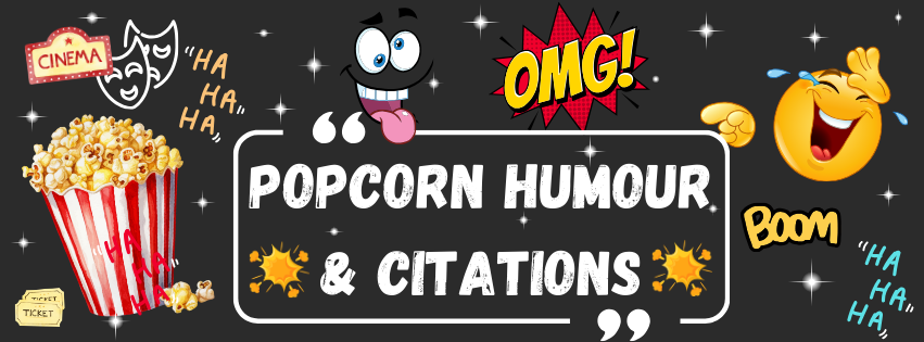 PopCorn Humour & Citations