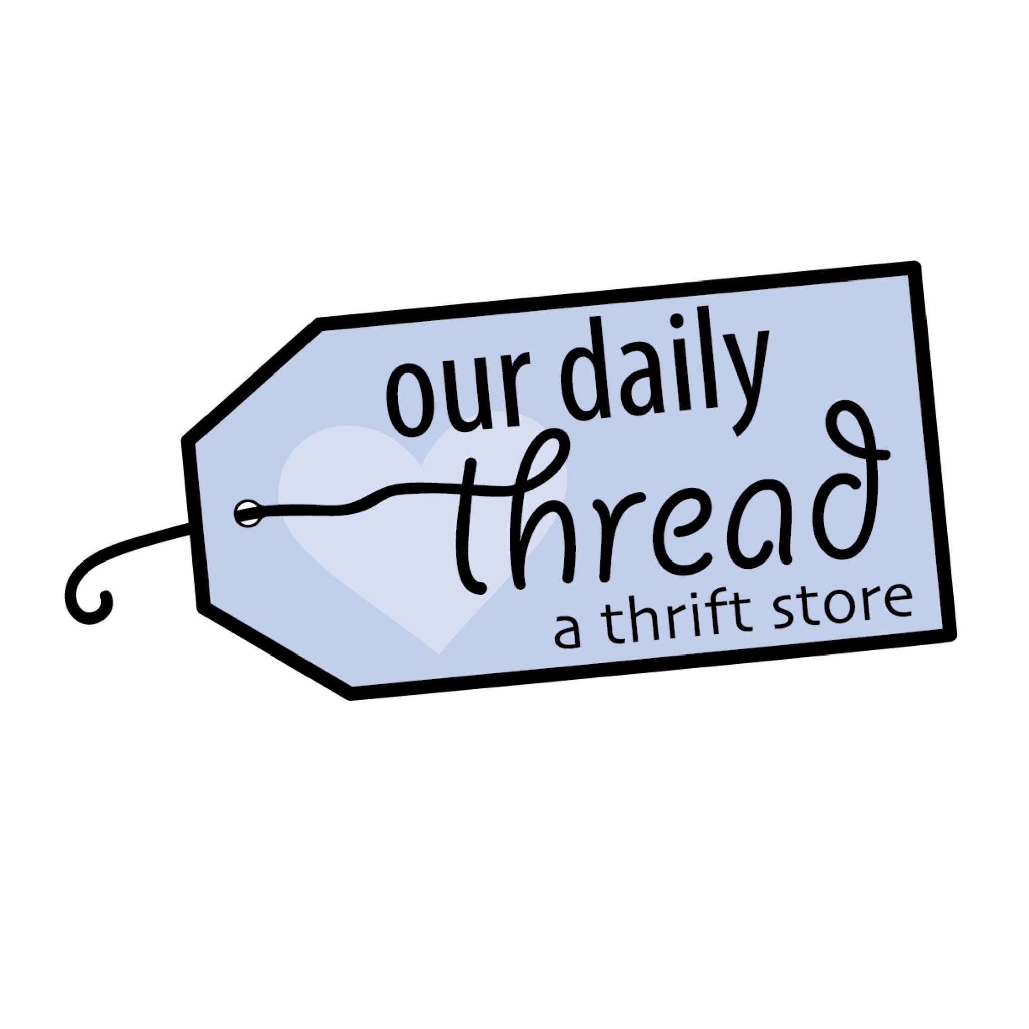Our Daily Thread Thrift... - Our Daily Thread Thrift Store