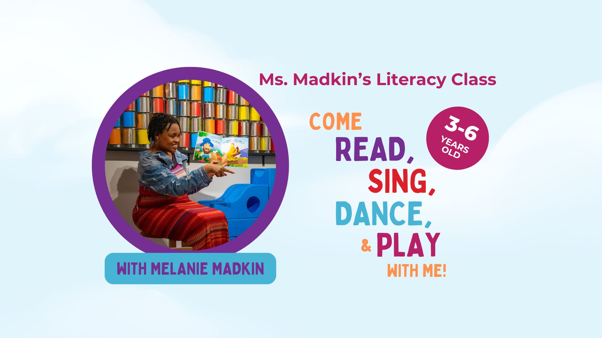 Ms. Madkin's Literary Class: Come Read, Sing, Dance, and Play with Me!