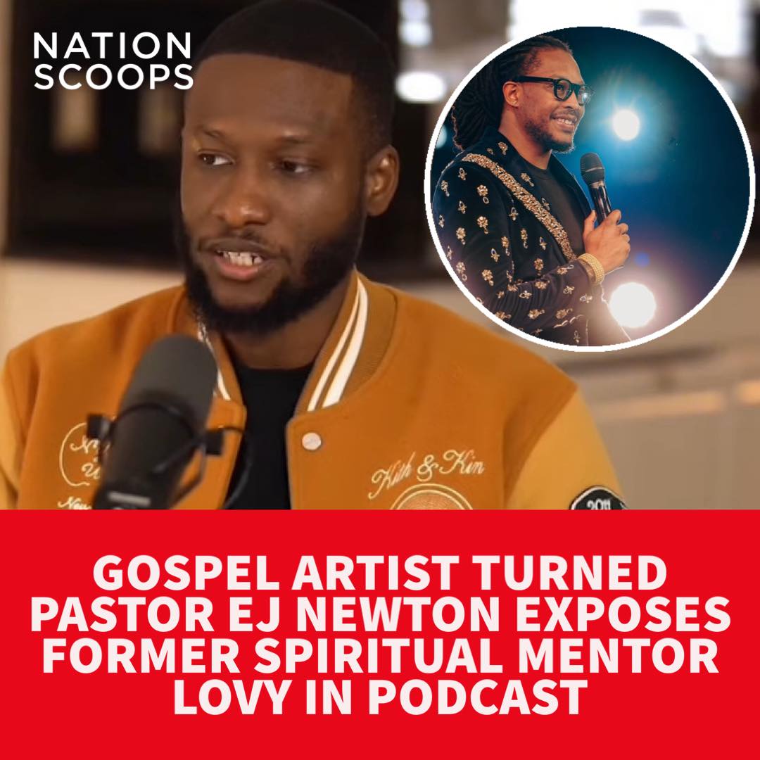 Nation Scoops - Gospel Singer-Turned-Pastor EJ Newton... | Facebook