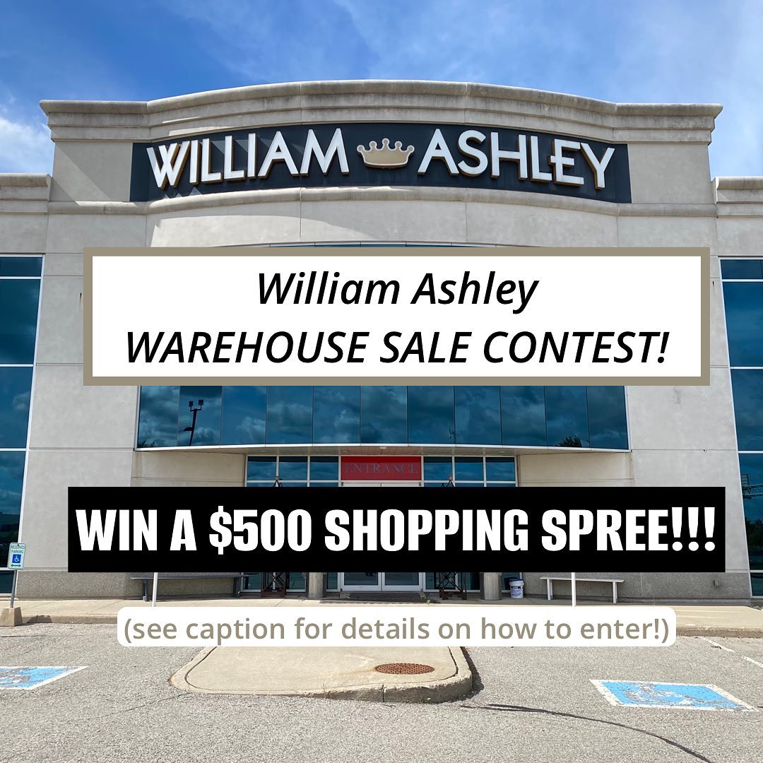 William Ashley - 🤩🛍 ENTER TO WIN a $500 SHOPPING SPREE at... | Facebook