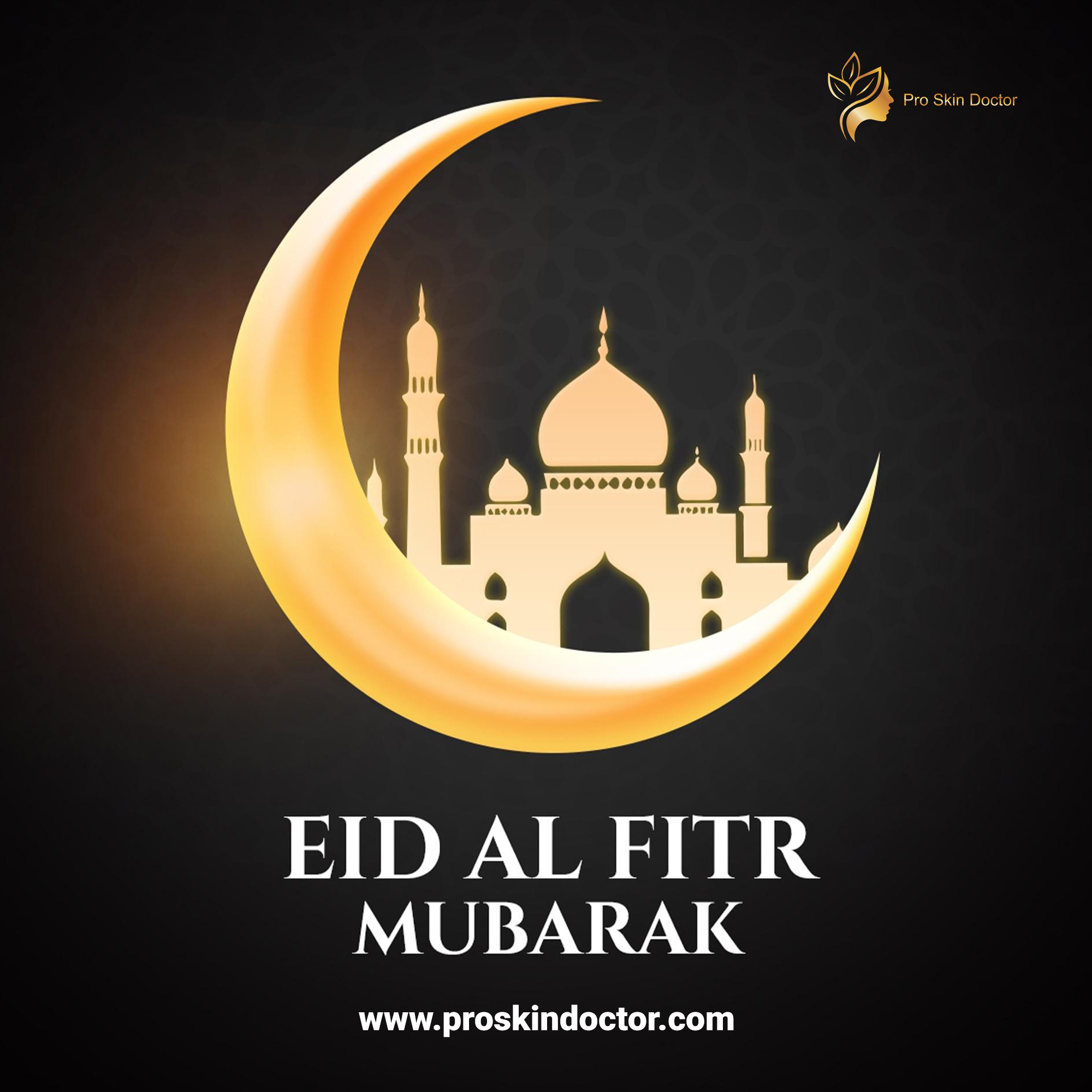 Pro - 🌙 Eid Mubarak from ProSkinDoctor! 🌙 May this Eid Al-Fitr bring ...