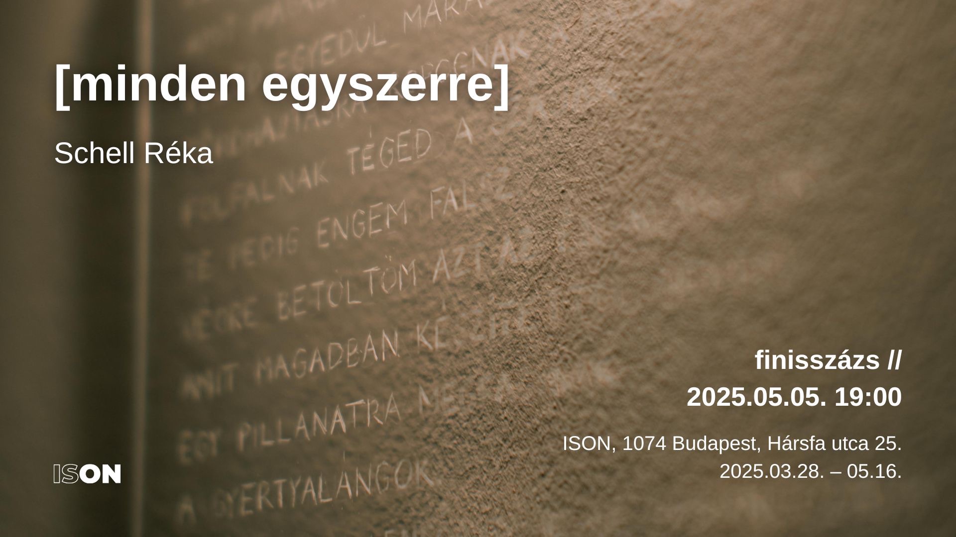 Schell Réka // [minden egyszerre] // finisszázs