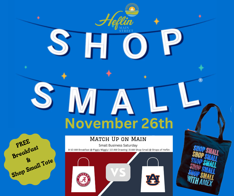 Meet us for Small Business Saturday &... - Heflin Main Street | Facebook