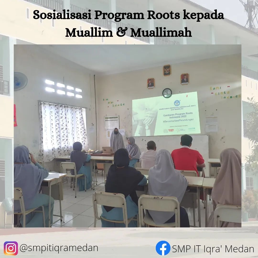 Sebelum program Roots dilaksanakan di... - SMPIT IQRA' MEDAN