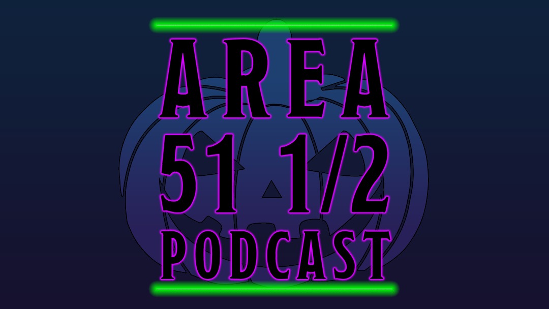 Area 51 1/2 Podcast