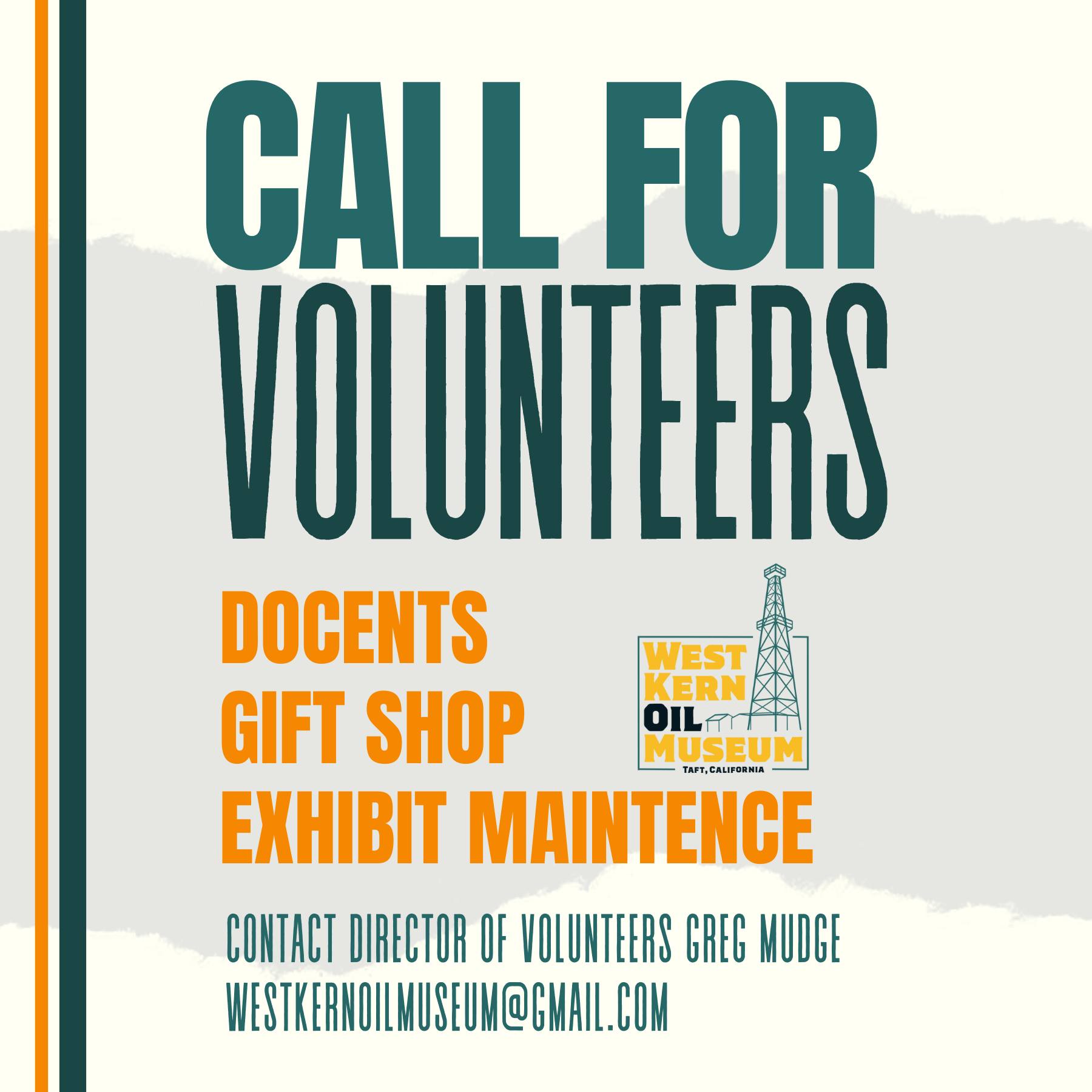 The WKOM NEEDS YOU! We are more... - West Kern Oil Museum