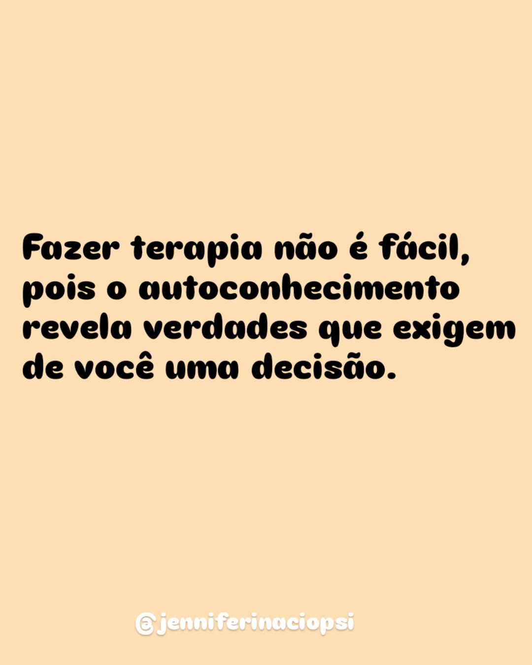 A terapia como caminho para... - Psicóloga Jennifer Inácio | Facebook