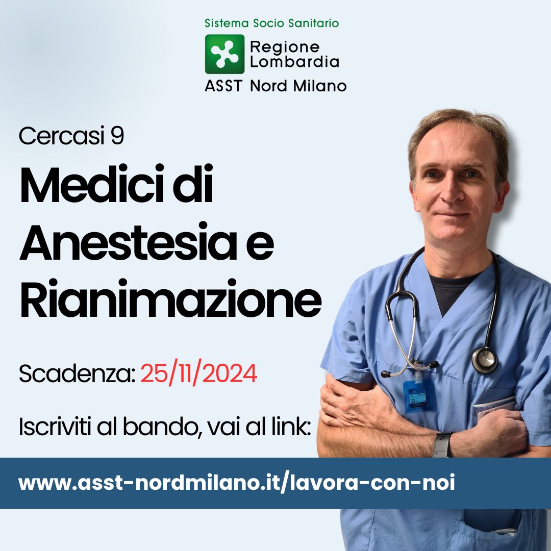 CERCASI 9 MEDICI DI ANESTESIA E RIANIMAZIONE Hai la laurea in Medicina e Chirurgia Hai la Specializzazione in Anestesia e Rianimazione Sei iscritto all Ordine dei Medici e Chirurghi