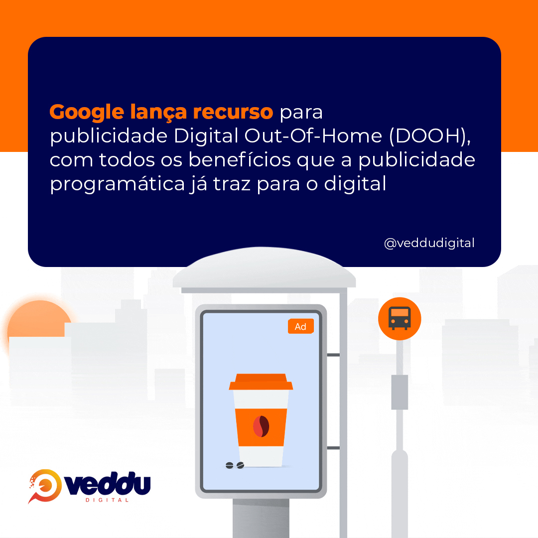 Veddu - O recurso permite o gerenciamento de campanhas em painéis de ...