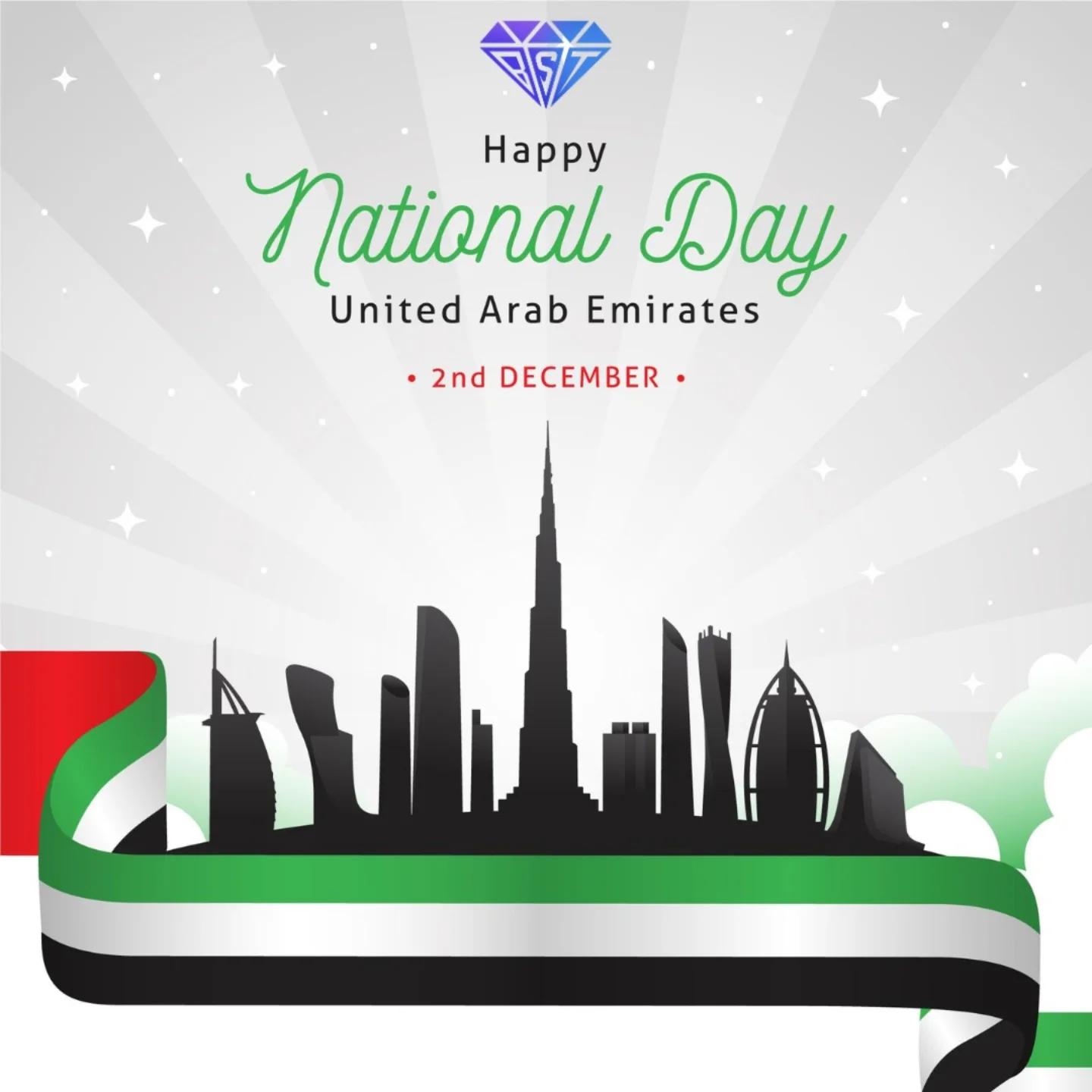 BST - 🇦🇪 Happy 53rd UAE National Day! 🇦🇪 Today, we come together to ...