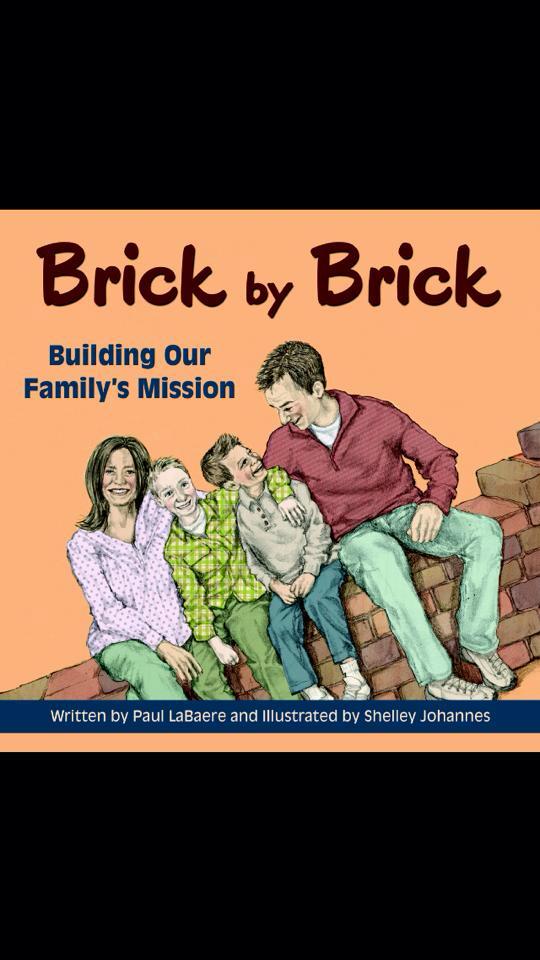 Brick by Brick; Building Our Family's Mission