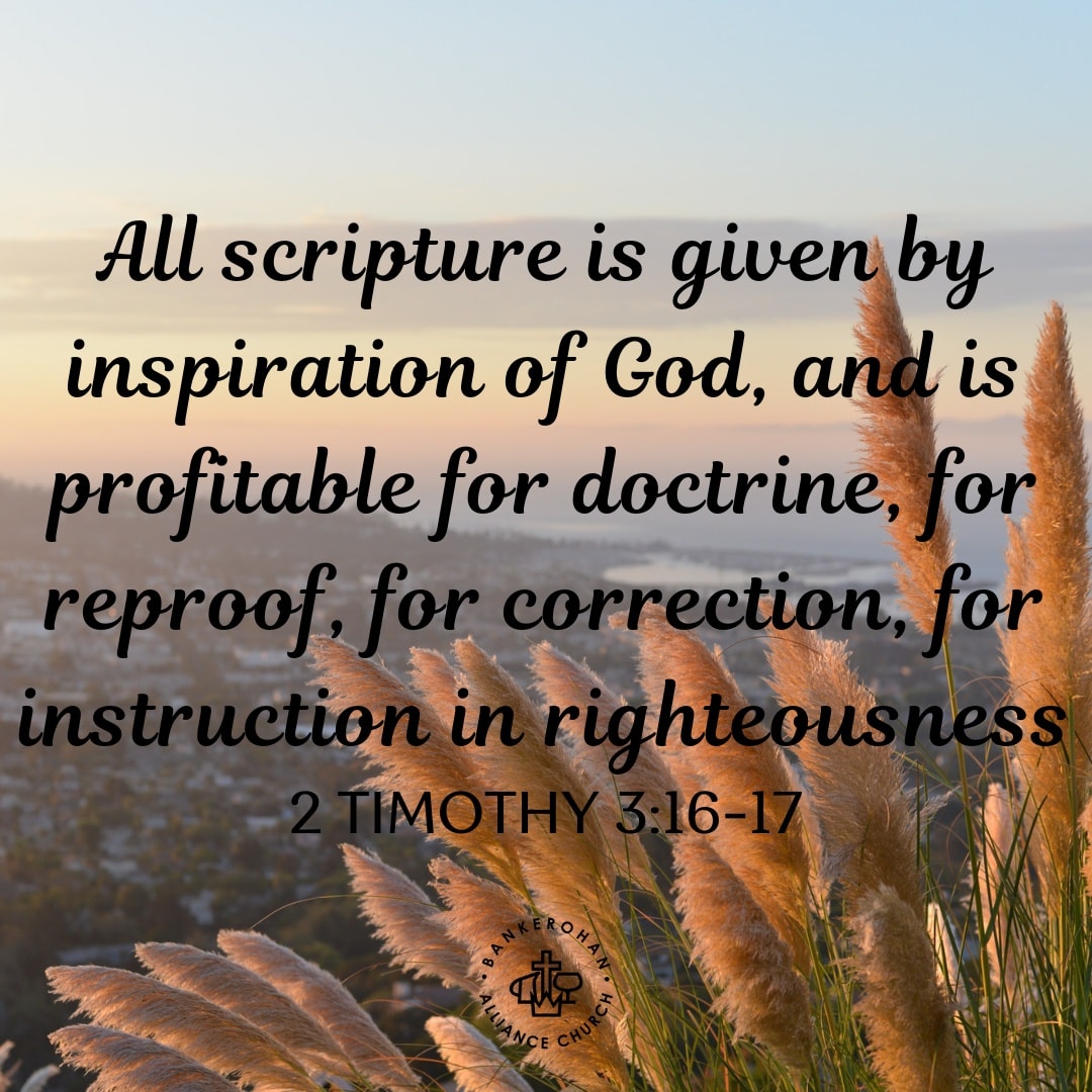 Bankerohan - ALL SCRIPTURE IS INSPIRED BY GOD 2 Timothy 3:16-17 